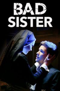 Download (18+) Bad Sister (2015) {English With Subtitles} BluRay 720p [800MB] || 1080p [1.4GB]