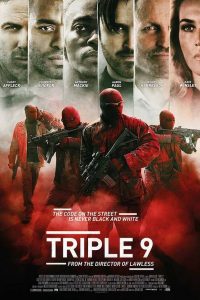 Download Triple 9 (2016) {English With Subtitles} BluRay 480p [450MB] || 720p [950MB] || 1080p [2.8GB]