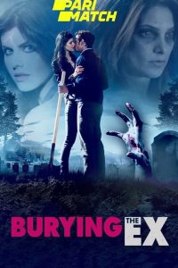 Download Burying the Ex (2014) Hindi Dubbed (Hindi Fan Dubbed) 720p [800MB] || 1080p [1.4GB]