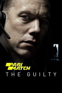 Download The Guilty (2018) Hindi Dubbed (Hindi Fan Dubbed) 720p [850MB] |