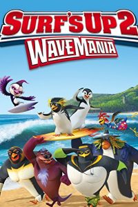 Download Surf’s Up 2: WaveMania (2017) Dual Audio (Hindi-English) 480p [300MB] || 720p [900MB]