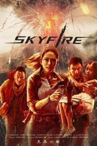 Download Skyfire (2019) Dual Audio {Hindi-English} Bluray 480p [320MB] || 720p [1GB] || 1080p [2.3GB]
