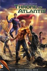 Download Justice League: Throne of Atlantis (2015) {English With Subtitles} 480p [250MB] || 720p [550MB] || 1080p [1.7GB]