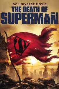 Download The Death of Superman (2018) {English With Subtitles} 480p [250MB] || 720p [550MB] || 1080p [1GB]