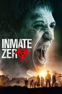 Download Inmate Zero (2020) Dual Audio (Hindi-English) 480p [350MB] || 720p [1.1GB]