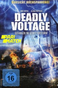 Download Deadly Voltage (2015) Dual Audio {Hindi-English} (Hindi Fan Dubbed) 720p [800MB]
