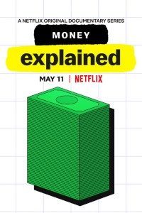 Download Netflix Money, Explained (Season 1) {English With Subtitles} WeB-HD 720p [200MB]