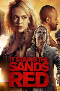 Download It Stains the Sands Red (2016) {English With Subtitles} 480p [350MB] || 720p [750MB]