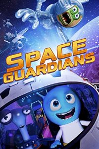 Download Space Guardians (2017) Dual Audio {Hindi-English} 480p [250MB] || 720p [550MB] || 1080p [950MB]