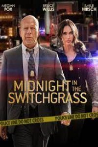 Download Midnight in the Switchgrass (2021) {English With Subtitles} 480p [400MB] || 720p [800MB]
