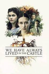 Download We Have Always Lived in the Castle (2018) {English With Subtitles} 480p [400MB] || 720p [800MB]