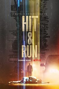 Download Netflix Hit & Run (Season 1) Dual Audio {Hindi-English} WeB-DL 480p [180MB] || 720p [400MB]