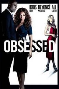 Download Obsessed (2009) Dual Audio (Hindi-English) 480p [350MB] || 720p [1GB]