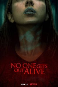 Download No One Gets Out Alive (2021) Dual Audio {Hindi-English} WeB-DL 480p [280MB] || 720p [750MB] || 1080p [1.8GB]