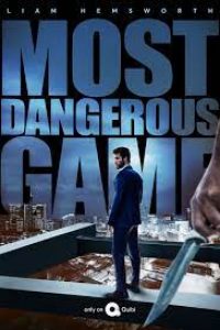 Download Most Dangerous Game (2020) Dual Audio {Hindi-English} 480p [400MB] || 720p [1.2GB] || 1080p [3.5GB]