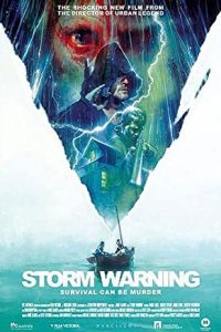 Download Storm Warning (2007) (English) 480p [350MB] || 720p [700MB]
