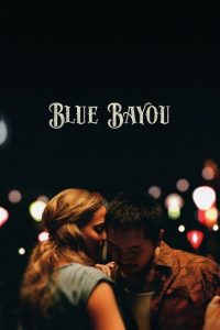 Download Blue Bayou (2021) {English With Subtitles} BluRay 480p [350MB] || 720p [1GB]