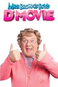 Download D’ Mrs. Brown’s Boys Movie (2014) [English With Subs] 480p {400MB} 720p {800MB} BluRay