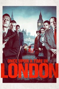 Download Once Upon a Time in London (2019) {English With Subtitles} Web-DL 720p [900MB] || 1080p [1.7GB]