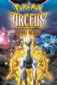 Download Pokémon: Arceus and the Jewel of Life (2009) Dual Audio (Hindi-English) 720p [720MB] || 1080p [1.17GB]