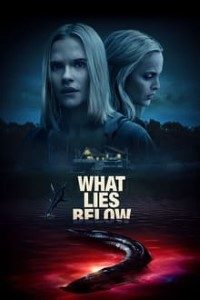 Download What Lies Below (2020) BluRay {English With Subtitles} HD 480p [400MB] || 720p [800MB]
