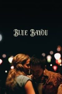 Download Blue Bayou (2021) {English With Subtitles} 480p [500MB] || 720p [1GB] || 1080p [2GB]
