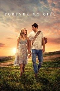 Download Forever My Girl (2018) BluRay [English With Subtitle] 720p [900MB] || 1080p [1.8GB]