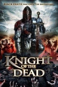 Download Knight of the Dead (2013) Dual Audio Hindi BluRay 720p [700MB]