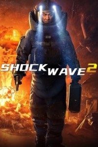 Download Shock Wave 2 (2020) Dual Audio [Hindi Dubbed (ORG 2.0 DD) & Chinese] BluRay 480p [350MB] || 720p [1.2GB] || 1080p [2.4GB]