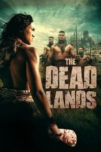 Download The Dead Lands (2014) Hindi ORG Dual Audio BluRay ESubs 720p [1GB]