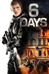 Download 6 Days (2017) {English With Subtitles} 480p [350MB] || 720p [700MB]
