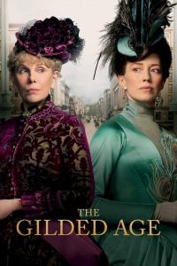 Download The Gilded Age 2022 (Season 1) [S01E04 Added] {English with Subtitles} 720p 10bit [400MB]