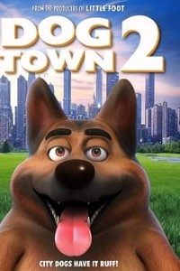 Download Dogtown 2 (2022) English HDRIP 480p [300MB] || 720p [800MB]