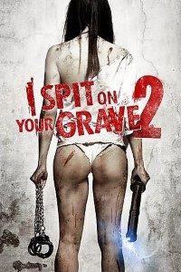 Download I Spit on Your Grave 2 (2013) Dual Audio (Hindi-English) 480p [350MB] || 720p [900MB] || 1080p [1.8GB]