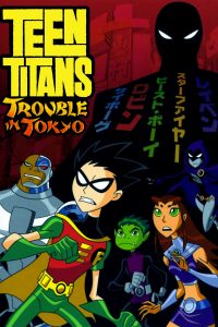 Download Teen Titans: Trouble in Tokyo (2006) {English With Subtitles} 480p [300MB] || 720p [500MB] || 1080p [1.2GB]