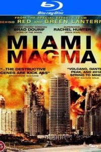 Download Miami Magma (2011) Dual Audio (Hindi-English) 480p [350MB] || 720p [1GB]￼