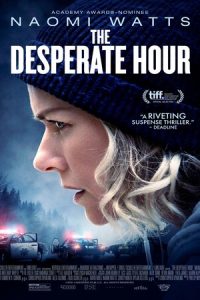 Download The Desperate Hour (2021) {English With Subtitles} 480p [250MB] || 720p [700MB]