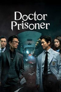 Download Doctor Prisoner (Season 1) [S016 Added] Hindi Dubbed  (Korean TV Series)  Web-DL  || 720p [450MB]