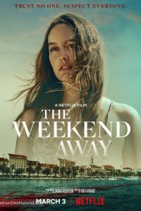 Download The Weekend Away (2022) Dual Audio (Hindi-English) 480p [350MB] || 720p [900MB] || 1080p [1.8GB]￼