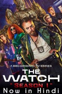 Download The Watch (Season 1) Hindi Dubbed  || WEB-DL 720p [300MB]