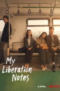 Download Kdrama My Liberation Notes (Season 1) 2022 [S01E02 Added} {Korean with English Subtitles} 720p [350MB]
