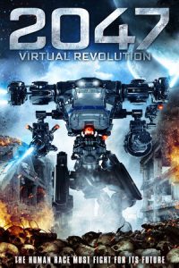 Download 2047: Virtual Revolution (2016) {Hindi-English} 480p [300MB] || 720p [1.1GB]