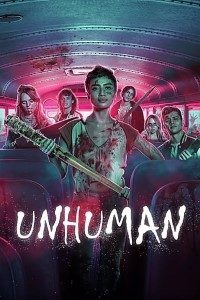 Download Unhuman (2022) {English With Subtitles} Web-DL 480p [300MB] || 720p [750MB] || 1080p [1.7GB]