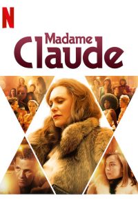 Download [18+]  Madame Claude (2021) Dual Audio (Hindi-French) [Fan Dubbed] 480p [400MB] || 720p [1GB]