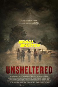 Download Unsheltered (2022) [HQ Fan Dub] (Hindi-English) || 720p [1.31GB]
