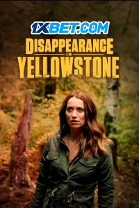 Download Disappearance in Yellowstone (2022) [HQ Fan Dub] (Hindi-English) || 720p [1GB]