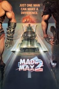 Download Mad Max 2: The Road Warrior (1981) Dual Audio {Hindi-English} 480p [300MB] || 720p [800MB]