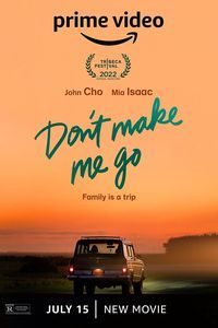 Download Don’t Make Me Go (2022) English Esubs WEB-DL 480p [300MB] || 720p [900MB] || 1080p [2.2GB]