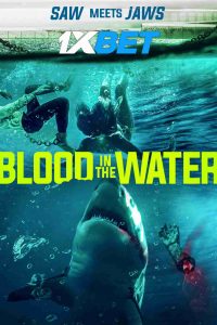 Download Blood in the Water (2022) {Telugu Dubbed} WEBRip || 720p [800MB]