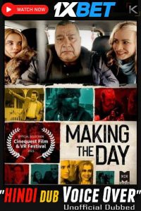 Download Making the Day (2021) {HINDI DUBBED} WEBRip|| 720p [800MB]